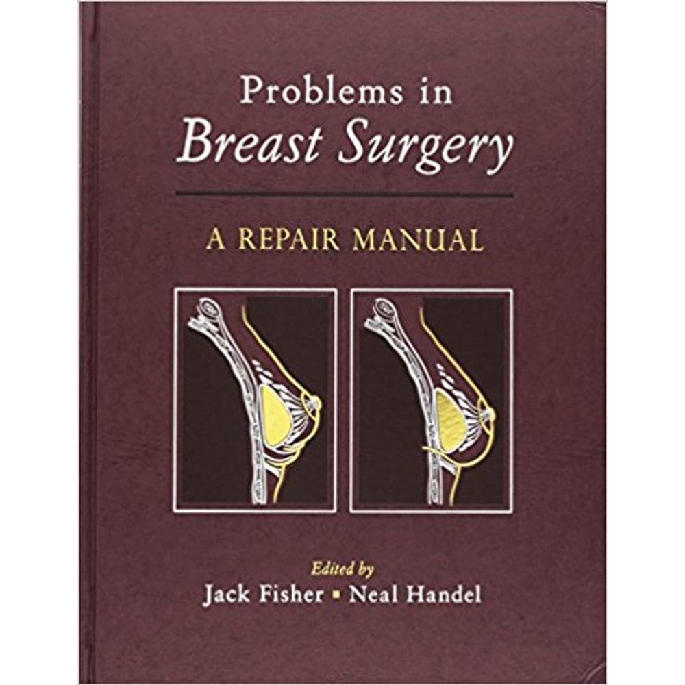 Problems In Breast Surgery: A Repair Manual