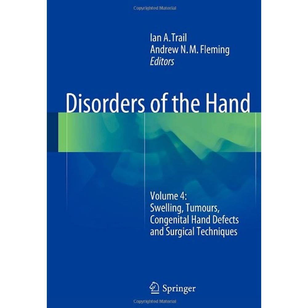 Disorders Of The Hand: Swelling Tumors V.4