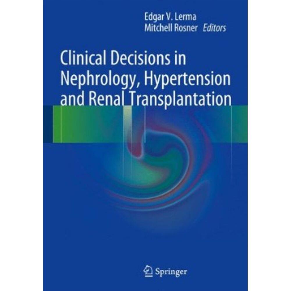 Clinical Decisions In Nephrology, Hypertension And Kidney Transplantation.