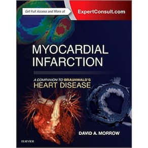Myocardial Infarction- A Companion To Braunwalds Heart Disease