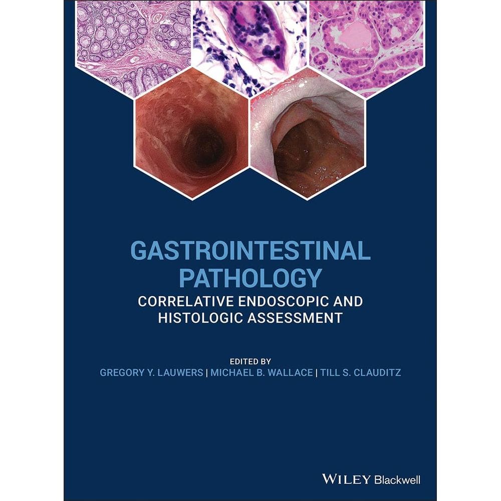 Gastrointestinal Pathology Correlative Endoscopic And Histologic Assessment
