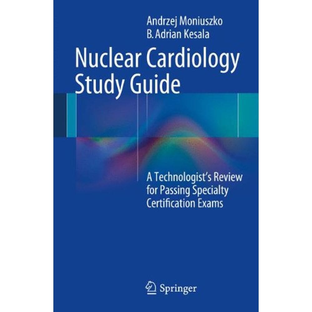 Nuclear Cardiology Study Guide