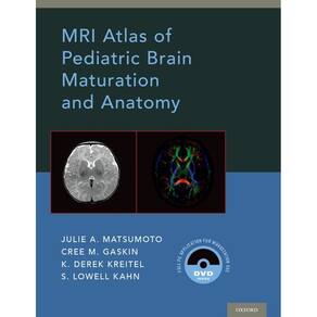 Mri Atlas Of Pediatric Brain Maturation And Anatomy