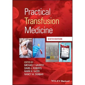 Practical Transfusion Medicine
