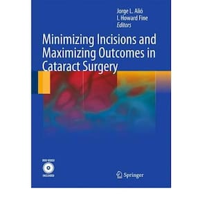 Minimizing Incisions And Maximizing Outcomes In Cataract Surgery