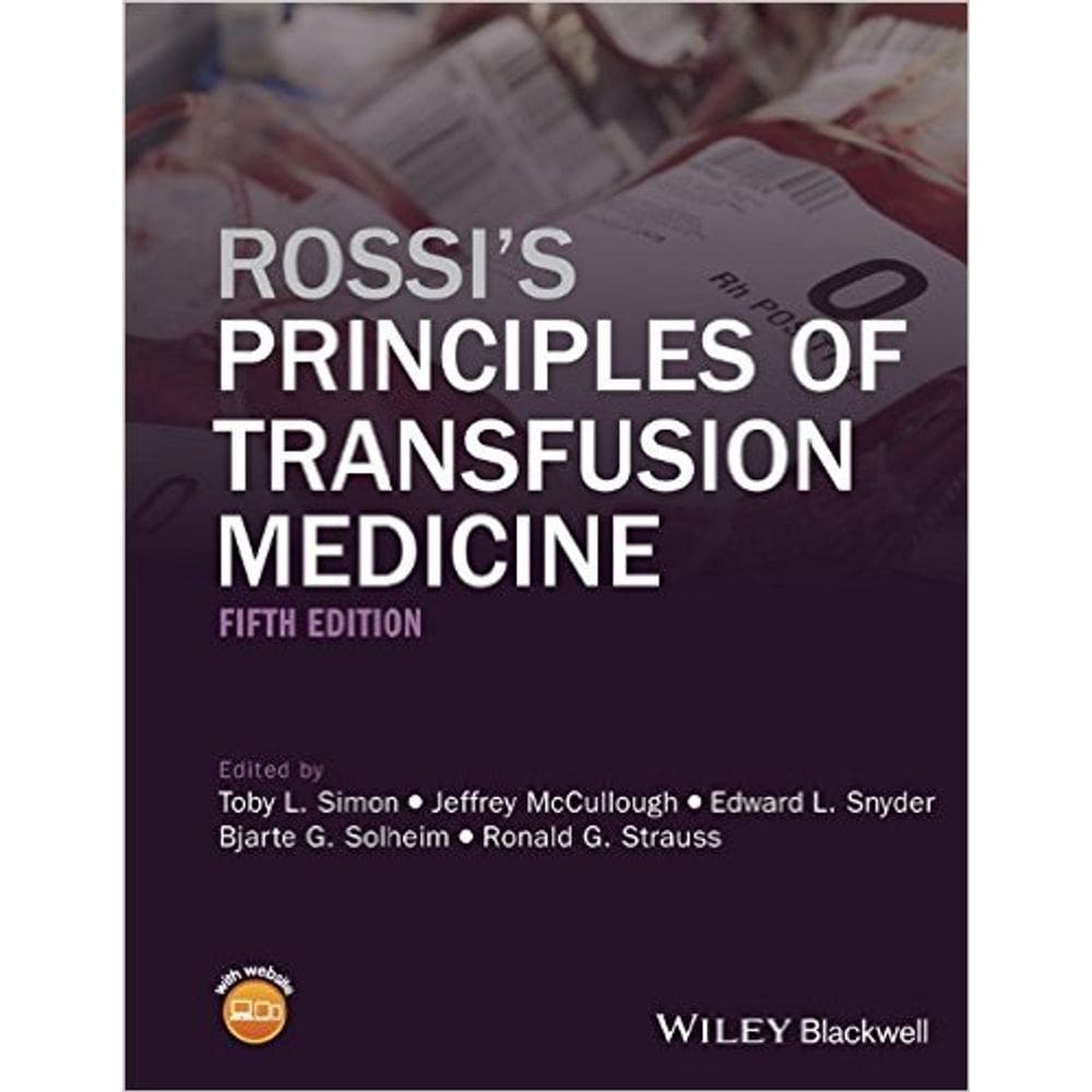 Rossis Principles Of Transfusion Medicine