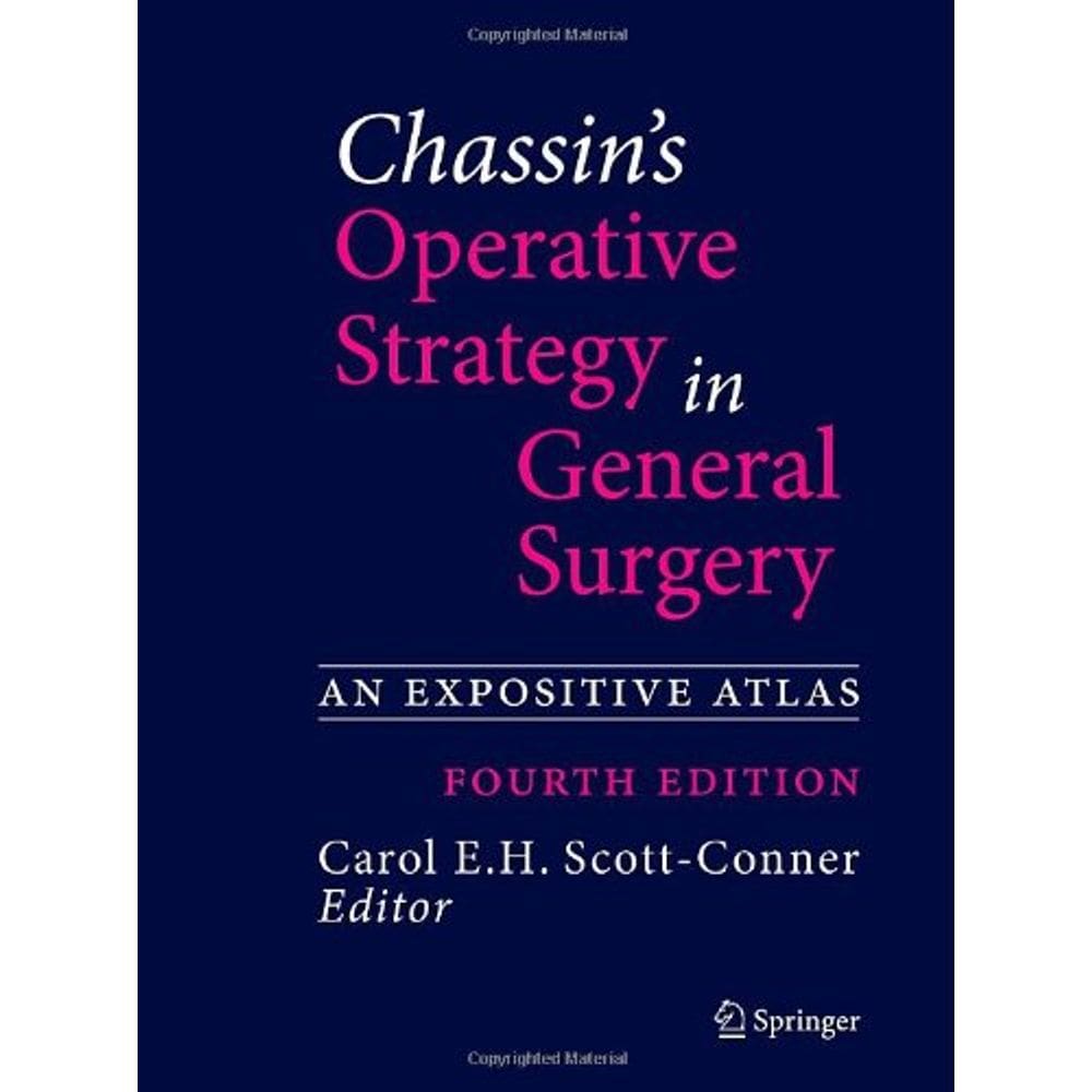 Chassins Operative Strategy In General Surgery