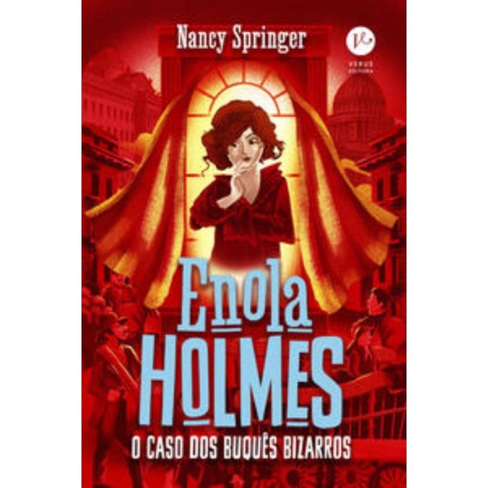 Enola Holmes: O caso dos buquês bizarros (Vol. 3)
