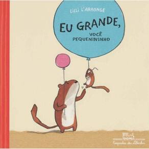 Eu Grande, Você Pequenininho