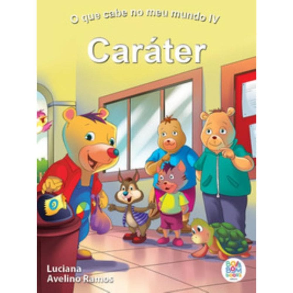 O Que Cabe No Meu Mundo Iv: Caráter