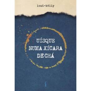 Uísque numa Xícara de Chá