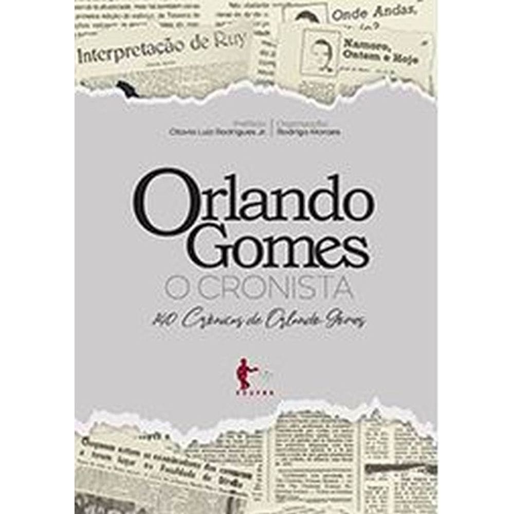 Orlando Gomes - O Cronista