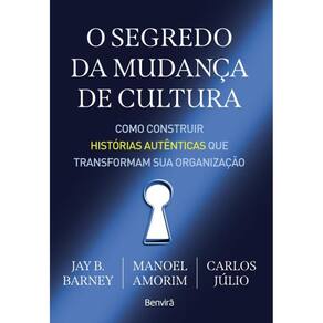 O Segredo Da Mudança De Cultura - 1ª Edição 2024