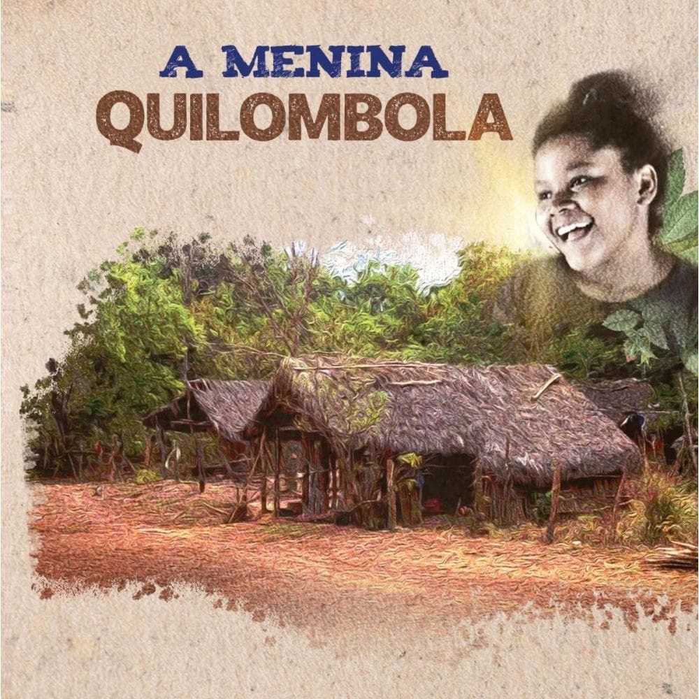 A Menina Quilombola
