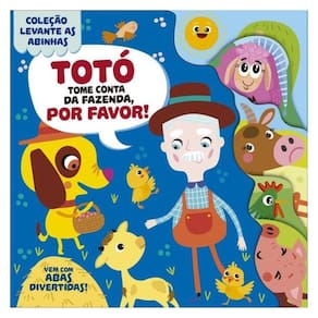 Coleção Levante As Abinhas - Totó, Tome Conta Da Fazenda, Por Favor!