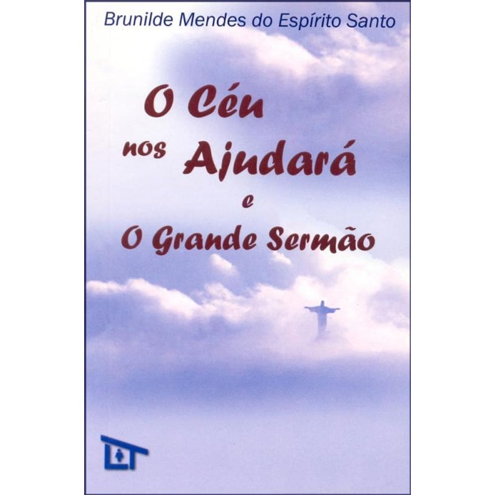 Céu Nos Ajudará E O Grande Sermão (O)
