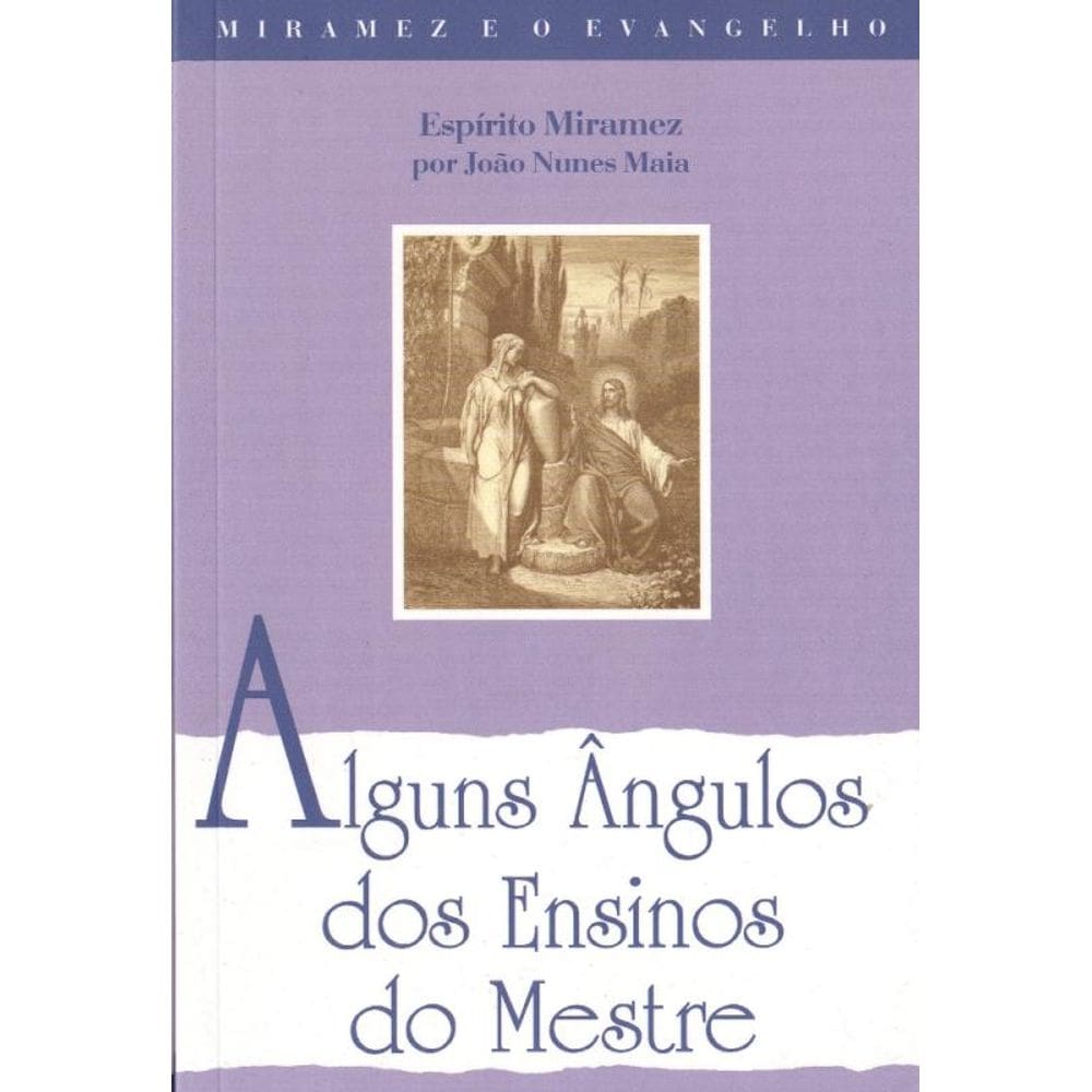 Alguns Ângulos Dos Ensinos Do Mestre