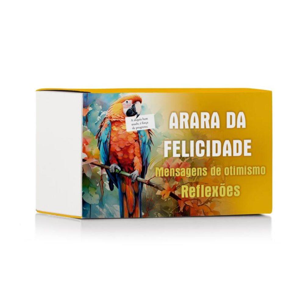Arara Da Felicidade - Mensagens De Otimismo - Reflexões