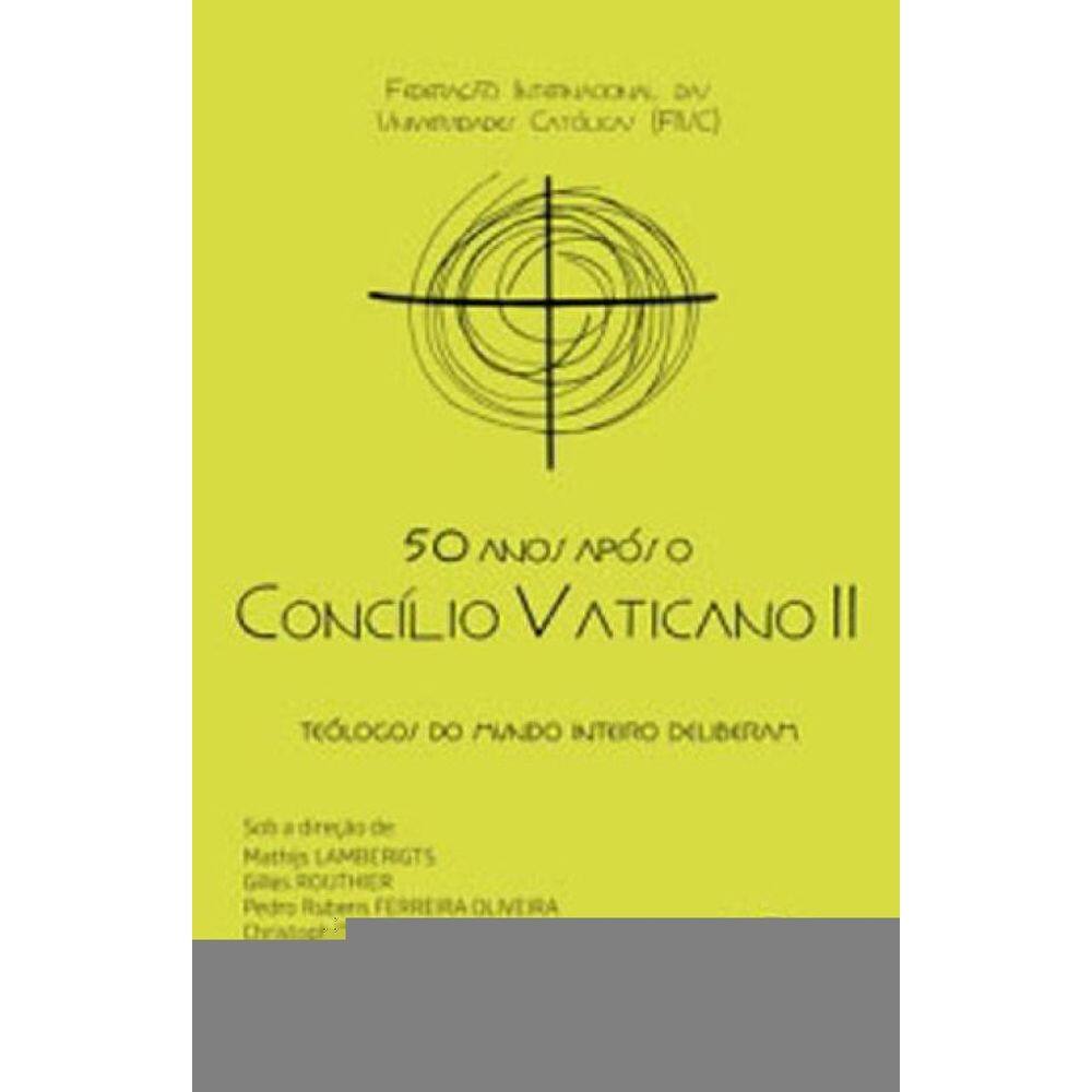 50 Anos Após O Concílio Vaticano Ii