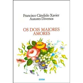 Dois Maiores Amores (Os)