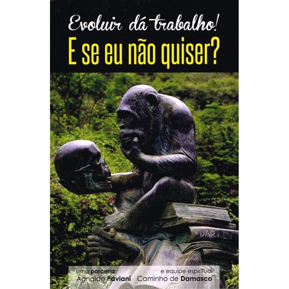 Evoluir Dá Trabalho! E Se Eu Não Quiser?