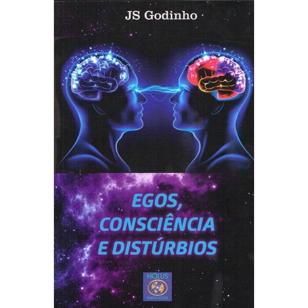 Egos, Consciência E Distúrbios