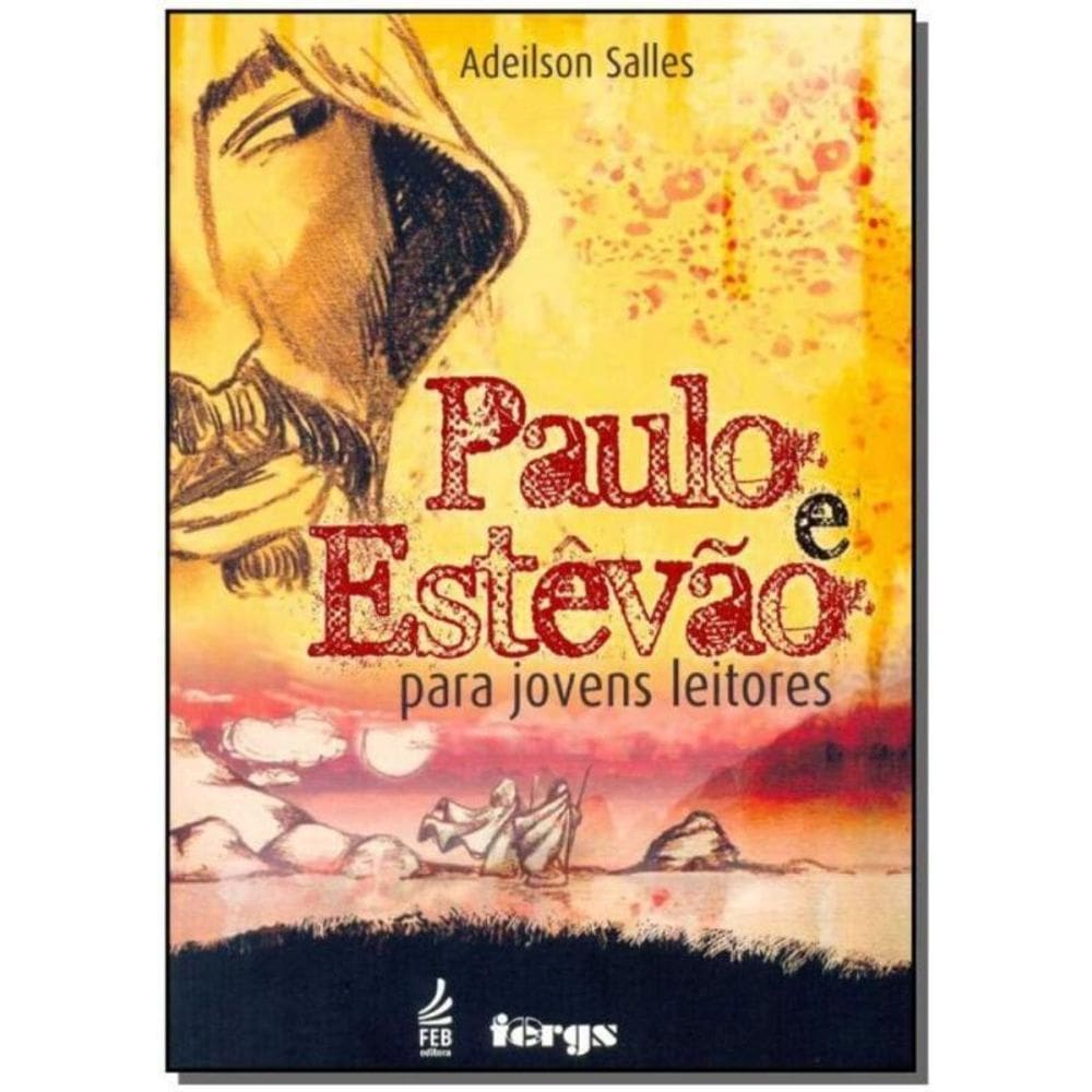 Paulo e Estevão Para Jovens Leitores