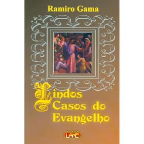 Lindos Casos Do Evangelho