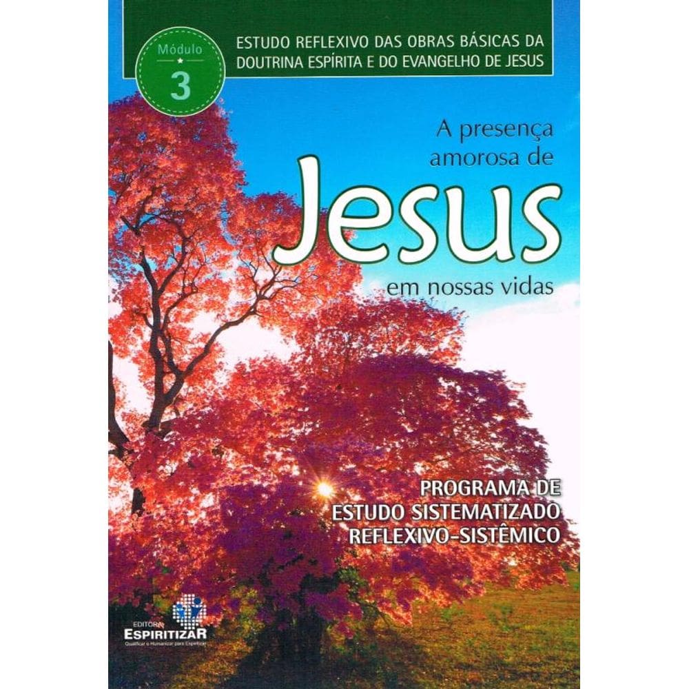 Presença Amorosa De Jesus Em Nossas Vidas (A) - Estudos Reflexivos - Vol.3