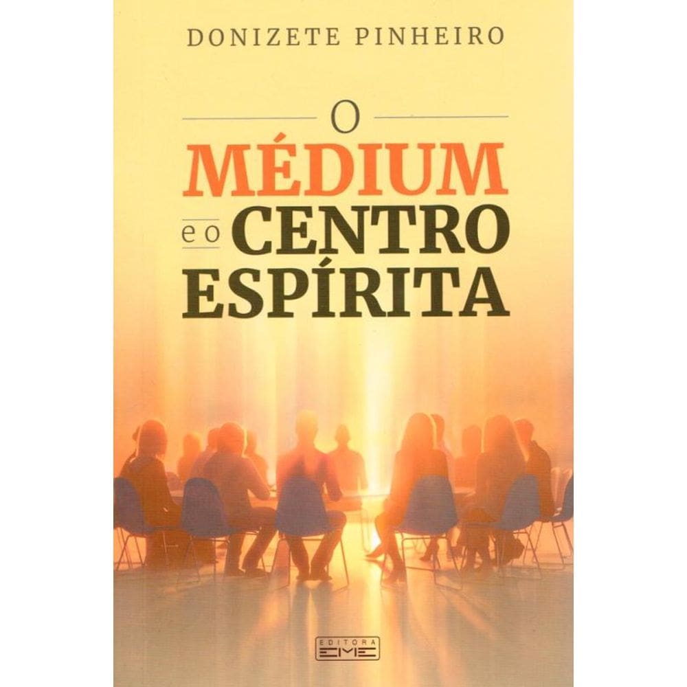 Médium E O Centro Espírita (O)