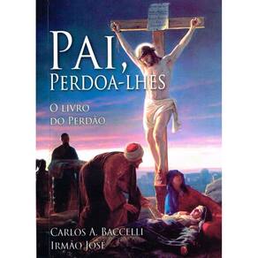 Pai, Perdoa-Lhes