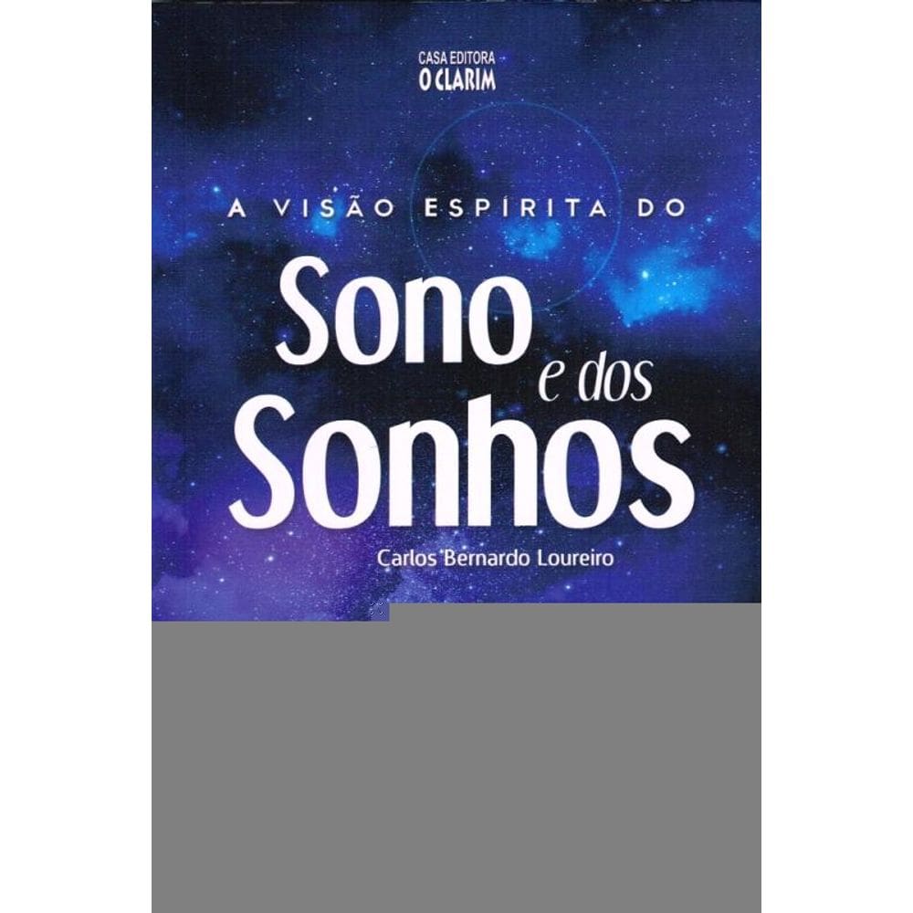 Visão Espírita Do Sono E Dos Sonhos (A)