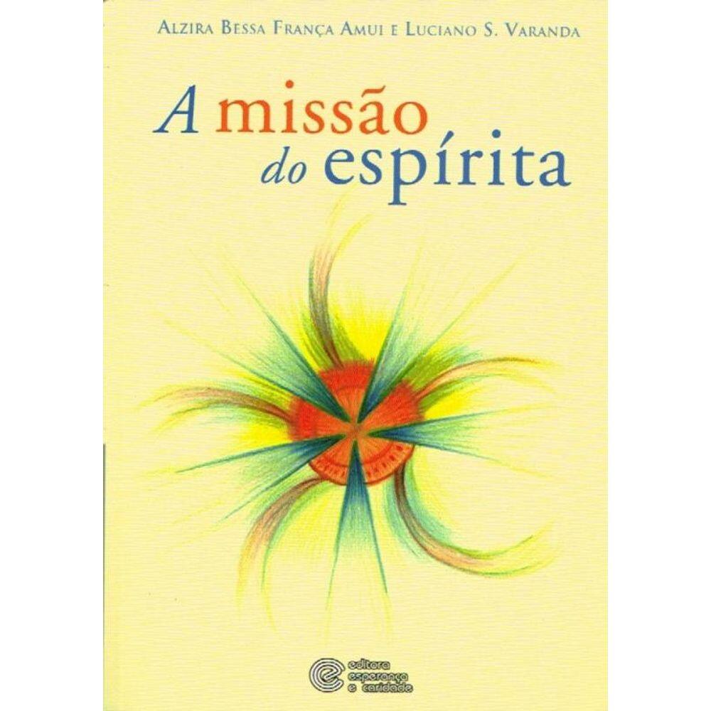 Missão Do Espírita (A)