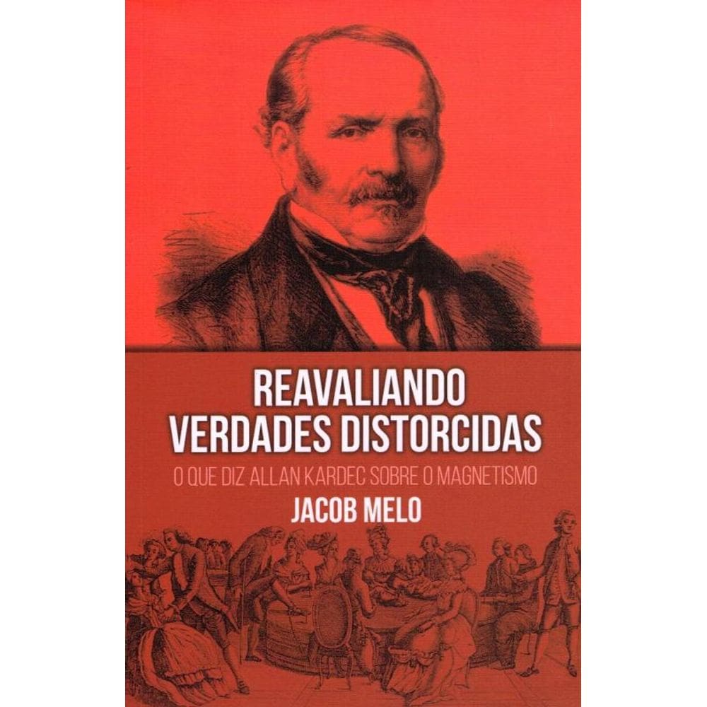 Reavaliando Verdades Distorcidas