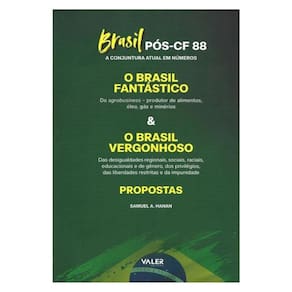 Brasil Pós-Cf 88 - A Conjuntura Atual Em Números.