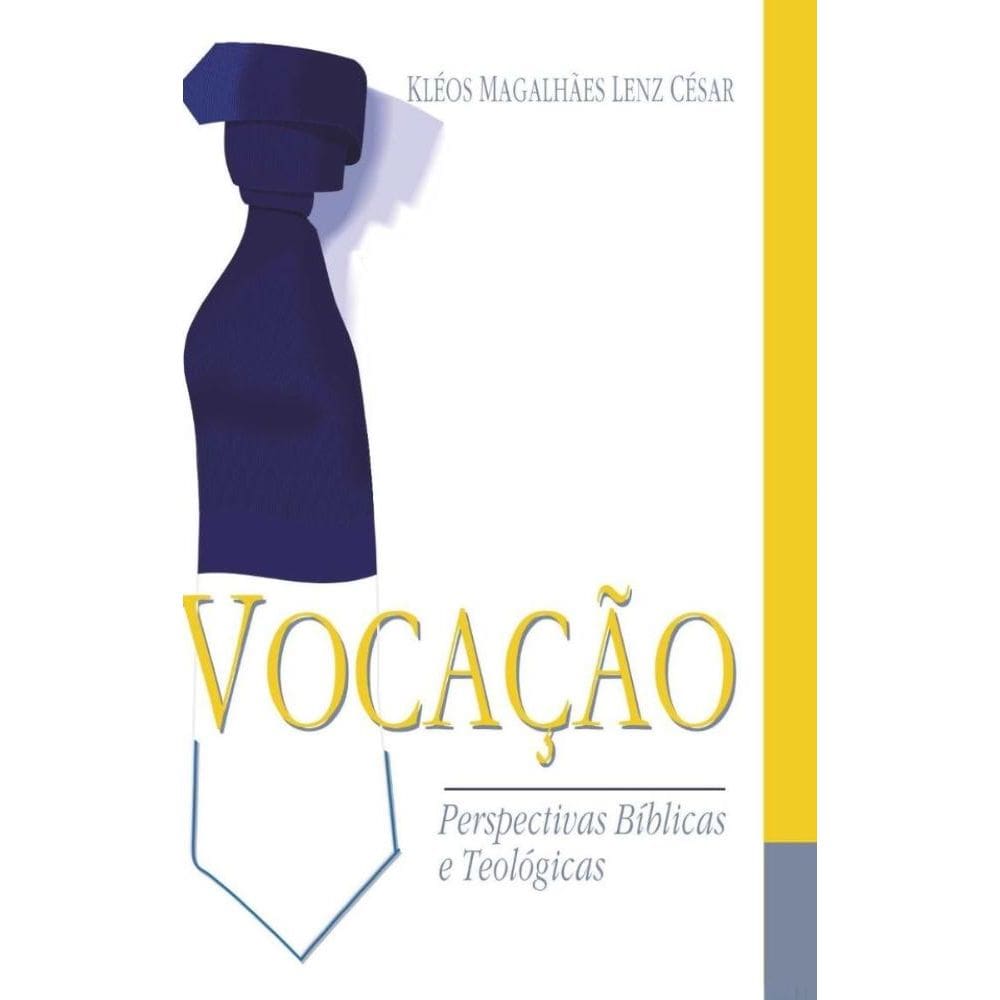 Vocação: Perspectivas bíblicas e teológicas