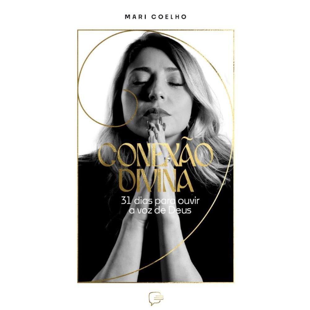 Conexão divina: 31 dias para ouvir a voz de Deus