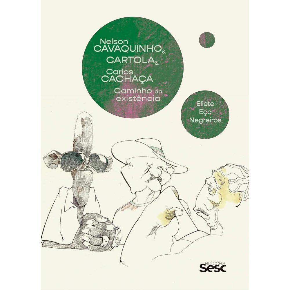 Nelson Cavaquinho & Cartola & Carlos Cachaça: