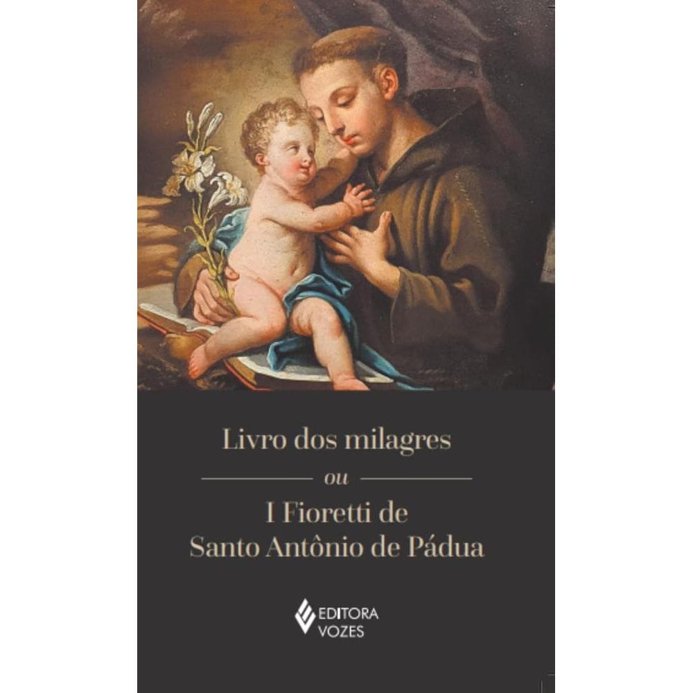 Livro dos milagres ou I Fioretti de Santo Antônio de Pádua (0105)
