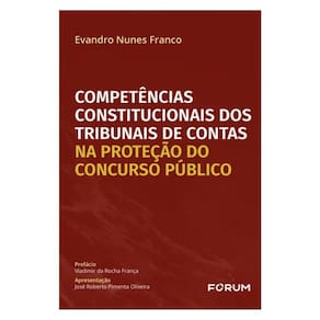 Competências Constitucionais Dos Tribunais De Contas Na Proteção Do Concurso Público