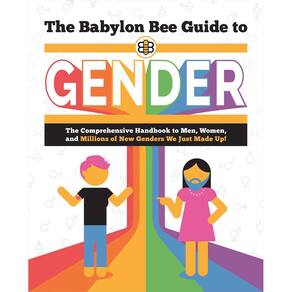 Livro Babylon Bee Guide to Gender - Babylon Bee Guides
