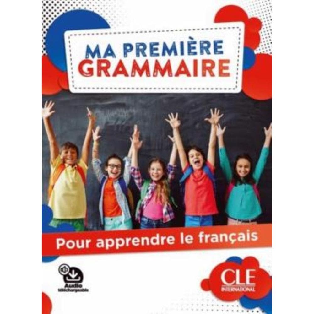 Ma Premiere Grammaire - Niveaux A1-A2 - Livre + Corriges + Audio En Ligne