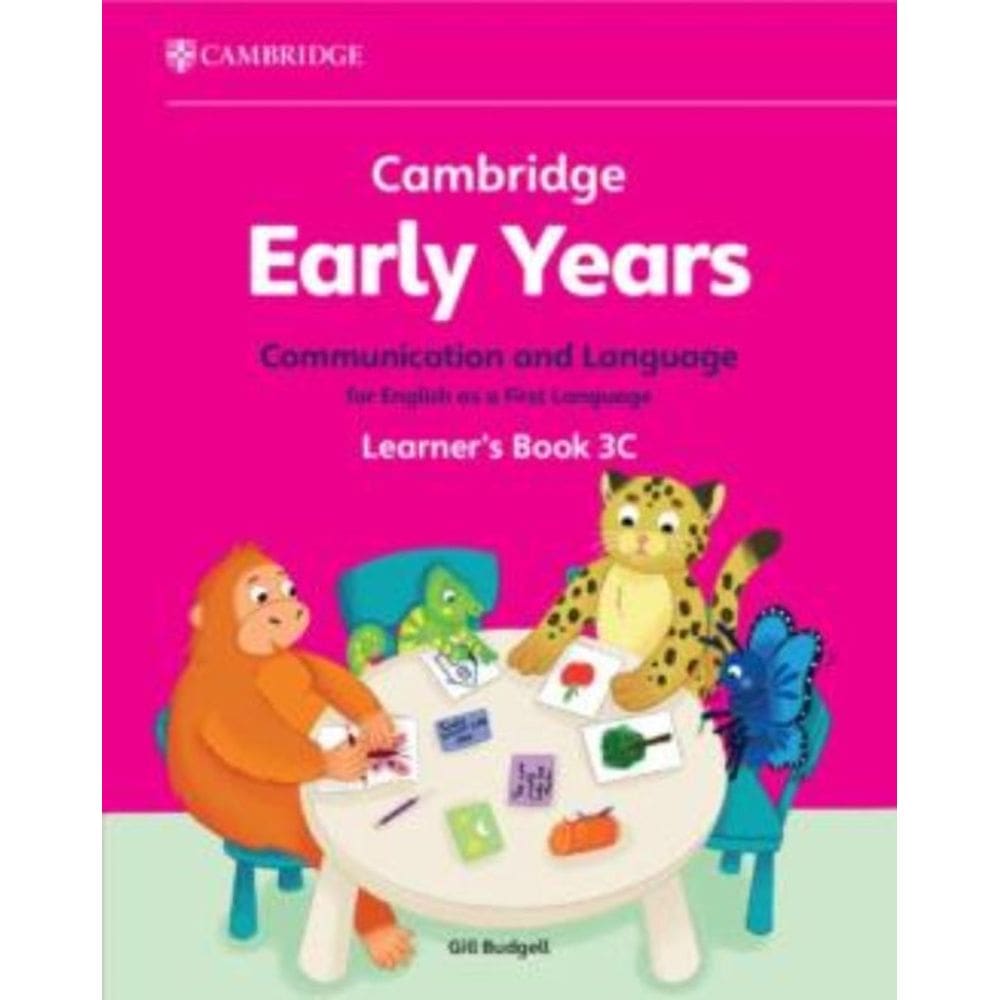 Cambridge Early Years 3C Communication And Language For English As A First Language Learner S Book