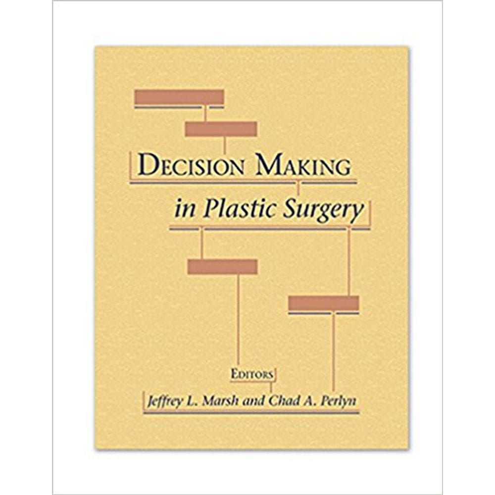 Decision Making In Plastic Surgery