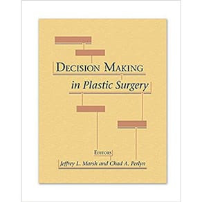 Decision Making In Plastic Surgery