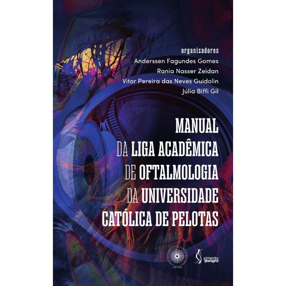 Manual da Liga Acadêmica de Oftalmologia da Universidade Católica de Pelotas