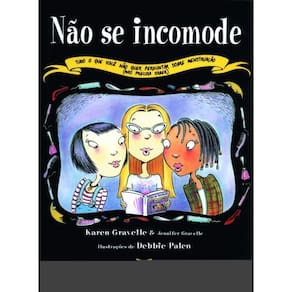 Nao Se Incomode - Tudo O Que Voce Nao Quer Pergunt