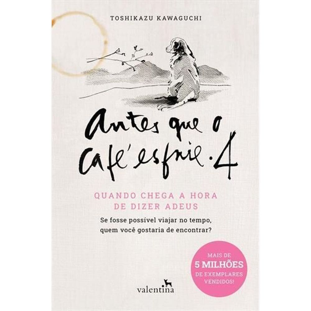 Antes Que o Café Esfrie 4 - Quando Chega a Hora de Dizer Adeus