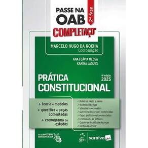 Passe na Oab 2ª Fase - Completaço - Prática Constitucional - 9ª Edição 2025