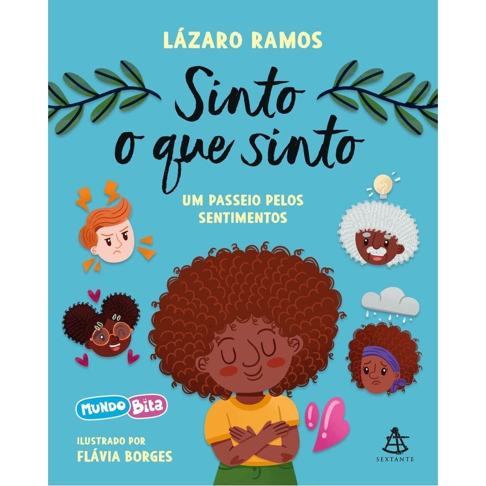 Sinto O Que Sinto - Um Passeio Pelos Sentimentos
